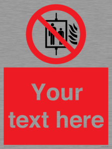 Custom Do Not Use Lift In Fire Sign